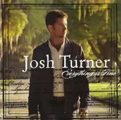 Josh Turner - Everything Is Fine
