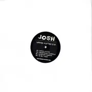 12inch Vinyl Single - Josh - Upper Cutter E.P.