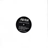 Josh - Upper Cutter E.P.