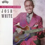Josh White - Blues Singer 1932-1936
