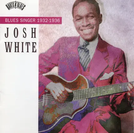Josh White - Blues Singer 1932-1936