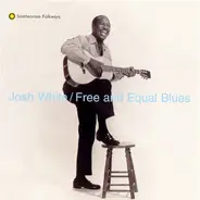 Josh White - Free And Equal Blues