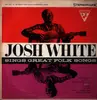 LP - Josh White - Sings Great Folk Songs