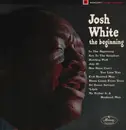 LP - Josh White - The Beginning