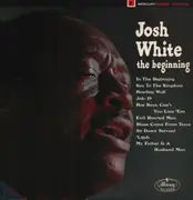 LP - Josh White - The Beginning