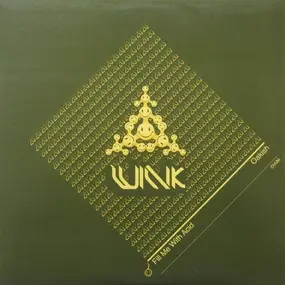 Wink - Fill Me With Acid / Oakish