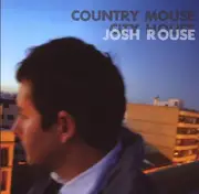 CD - Josh Rouse - Country Mouse City House
