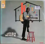 Josh White - The House I Live In