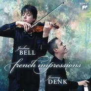 Joshua Bell , Jeremy Denk - French Impressions