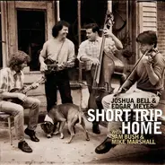 Joshua Bell & Edgar Meyer With Sam Bush & Mike Marshall - Short Trip Home