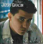 Joshua Gracin - Josh Gracin