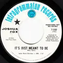 7inch Vinyl Single - Joshua Fox - It's Just Meant To Be / Don't Tell Me A Story