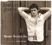 Joshua Jones - Never Gonna Be Lonely