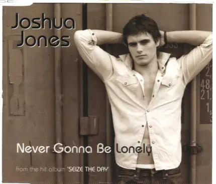 Joshua Jones - Never Gonna Be Lonely