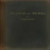 Joshua Radin - The Ghost and the Wall