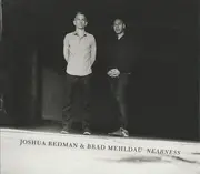 CD - Joshua Redman & Brad Mehldau - Nearness - digisleeve