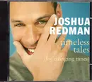 CD - Joshua Redman - Timeless Tales (For Changing Times)