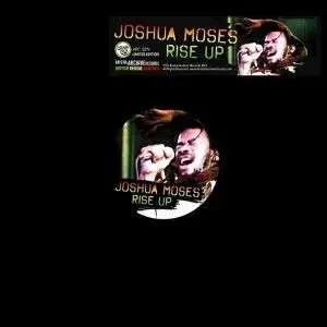 JOSHUA MOSES - RISE UP / RISE EP (DUB)
