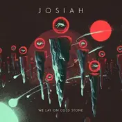Josiah Spellman - We Lay On Cold Stone