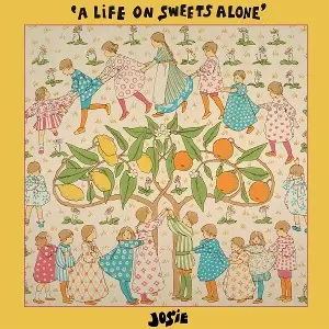 Josie - A Life on Sweets Alone