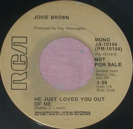 Josie Brown - He Just Loved You Out Of Me/I Can Feel Love
