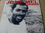 Josie Mel - Rasta Still de 'Bout