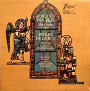 LP - Josquin Des Prés / Pierre de la Rue - Missa Pange Lingua / Requiem Missa Pro Defunctis