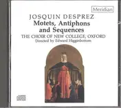 Josquin Desprez - Motets, Antiphons and Sequences