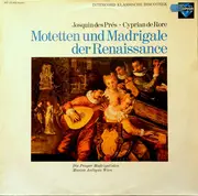 LP - Josquin Des Prés / Cipriano De Rore - Motetten Und Madrigale Der Renaissance