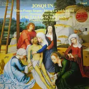 Josquin Des Prés / The Tallis Scholars - Missa Pange Lingua . Missa La Sol Fa Re Mi