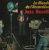 Joss Baselli - Le Monde de l'Accordéon