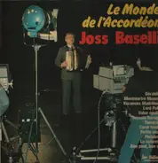 Joss Baselli - Le Monde de l'Accordéon