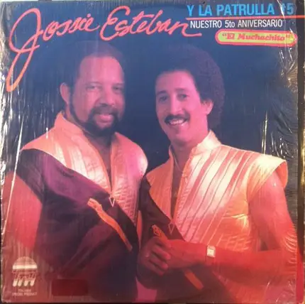 Jossie Esteban Y La Patrulla 15 - Nuestro 5to Aniversario: El Muchachito