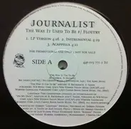 Journalist - The Way It Used To Be