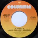 7inch Vinyl Single - Journey - Lovin', Touchin', Squeezin'