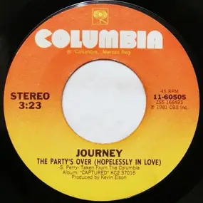 Journey - The Party's Over (Hopelessly In Love)
