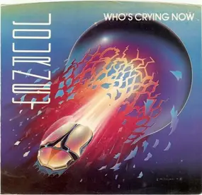 Journey - Who's Crying Now