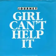 7inch Vinyl Single - Journey - Girl Can't Help It