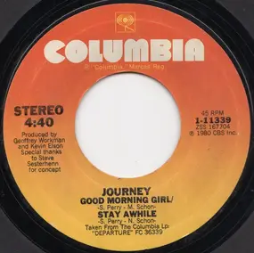 Journey - Good Morning Girl / Stay Awhile