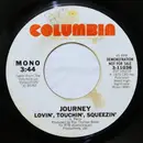 7inch Vinyl Single - Journey - Lovin', Touchin', Squeezin'