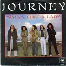 7inch Vinyl Single - Journey - Walks Like A Lady
