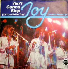 Joy - Ain't Gonna Stop (Till I Get To The Top) / Get Up! Stand Up!
