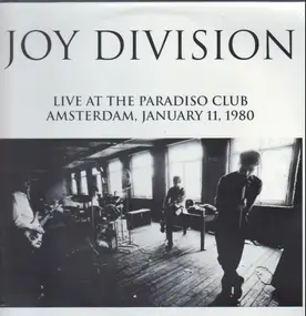 Joy Division - Live At The Paradiso Club