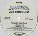 12inch Vinyl Single - Joy Enriquez - What Do You Want