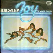 Joy - Jerusalem / The World Is Hard