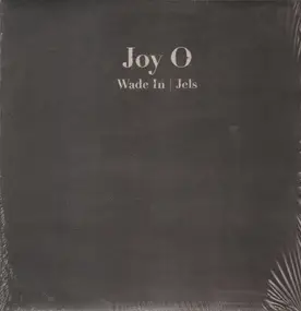 Joy Orbison - Wade In / Jels