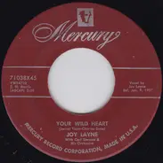 Joy Layne With Carl Stevens & His Orchestra - Your Wild Heart