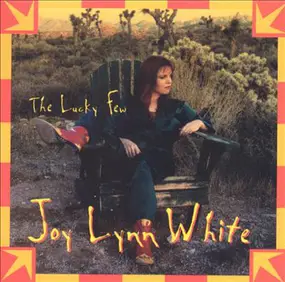 Joy Lynn White - The Lucky Few