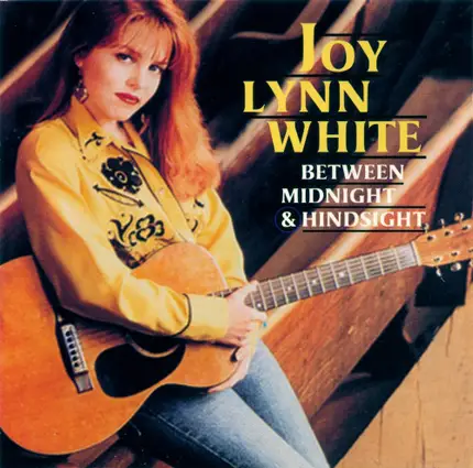 Joy Lynn White - Between Midnight And Hindsight