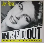 Joy Rose - In And Out (Of Love Affairs)